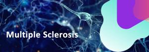 Multiple Sclerosis